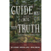 Guide Me Into Your Truth: Essays in Honor of Dennis T. Olson