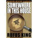 Somewhere in This House: A Lt. Valcour Mystery