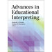 Advances in Educational Interpreting