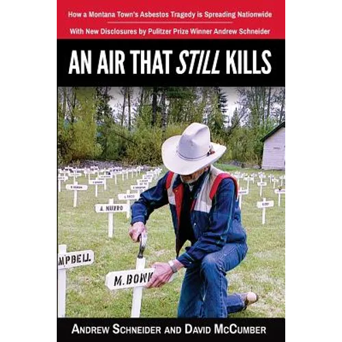 An Air That Still Kills: How a Montana Town's Asbestos Tragedy is Spreading Nationwide