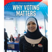 Why Voting Matters