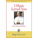 I Have Loved You: Dilexi Te: On Love for the Poor
