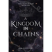 A Kingdom in Chains