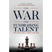 The War for Fundraising Talent: And How Small Shops Can Win