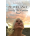 Deliverance: Setting The Captives Free!