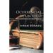 Ocurrencias De Un Viejo: Pensamientos Sin Escrúpulos