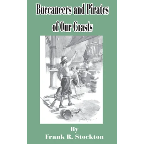 Buccaneers and Pirates of our Coast