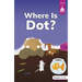 Where Is Dot?