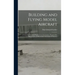 Building and Flying Model Aircraft; a Guide for Youthful Beginners in Aeronautics, Prepared for Playground and Recreation Associates of America