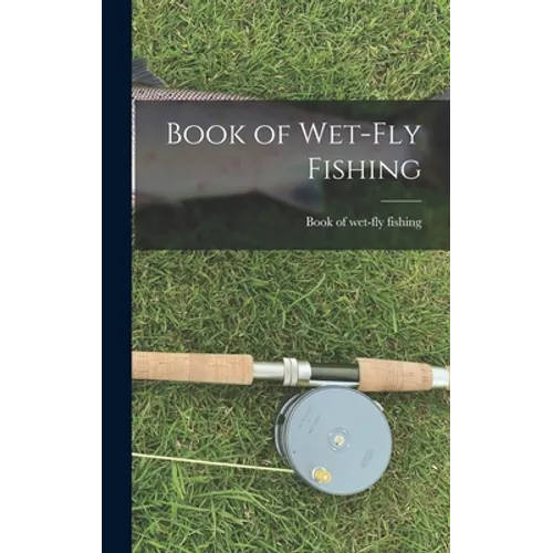 Book of Wet-fly Fishing