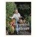 The Purposeful Gardener: Double Your Harvest & Create a Food Oasis with Raised Beds, Vertical Growing & Companion Planting