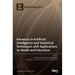 Advances in Artificial Intelligence and Statistical Techniques with Applications to Health and Education