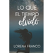 Lo que el tiempo olvido