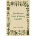 Pot-Pourri from a Surrey Garden