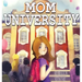 Mom University