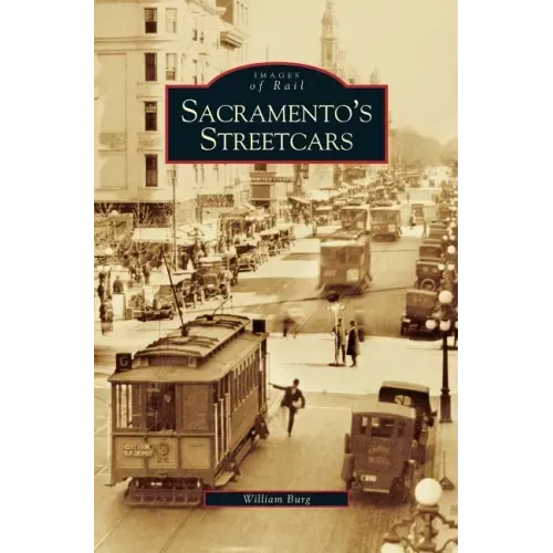 Sacramento's Streetcars