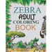 Zebra Adult Coloring Book: Zebra Coloring Book