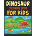 Dinosaur Coloring Book For Kids: Great Gift For Boys & Girls