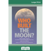 Who Built The Moon? (16pt Large Print Edition)