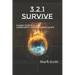 3 2 1 Survive: Family Survival and Emergency Preparedness Guide
