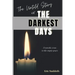 The Untold Story of the Darkest Days