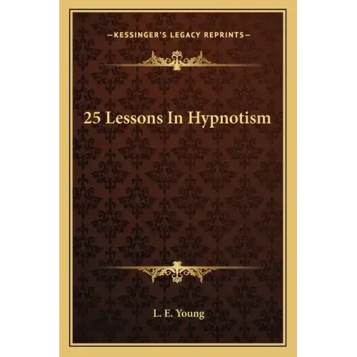 25 Lessons in Hypnotism