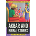Akbar and Birbal Stories: Witty Classic Tales from India