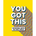 You Got This: Motivational Quotes for Fierce Females