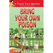 Bring Your Own Poison