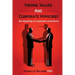 Visions, Values, and Corporate Hypocrisy: the hijacking of corporate conscience