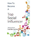 How to Become A Top Social Influencer