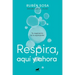 Respira Aquí Y Ahora: Tu Respiración Es Tu Superpoder / Breathe Here and Now. Breathing Is Your Superpower