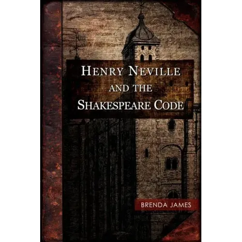 Henry Neville and the Shakespeare Code