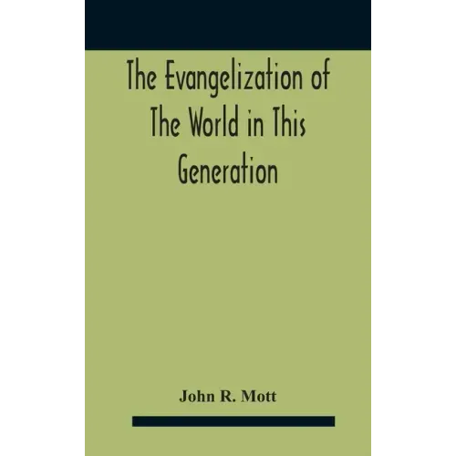 The Evangelization Of The World In This Generation
