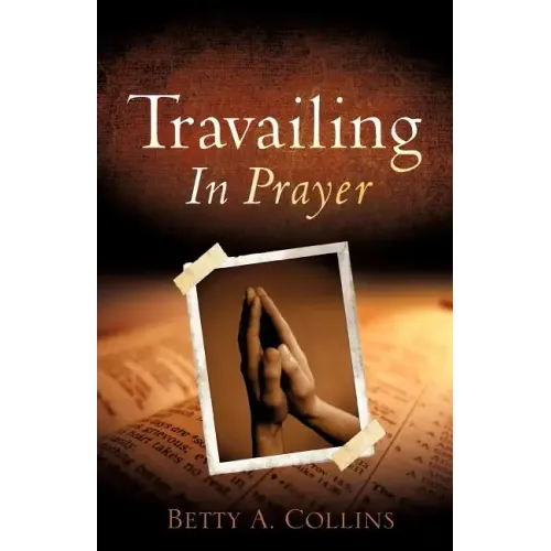 Travailing In Prayer