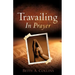 Travailing In Prayer