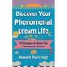 Discover Your Phenomenal Dream Life: 17 Principles to Reach Your Phenomenal Destiny