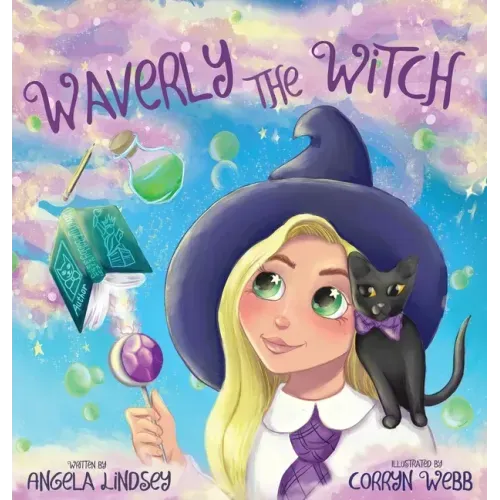 Waverly the Witch: A Magical Adventure for Children Ages 3-9