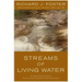 Streams of Living Water: Essential Practices from the Six Great Traditions of Christian Faith