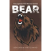 The Legend of the Warrior Named Bear