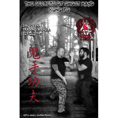 The Secrets of Ghost Hand Kung Fu Levels 7-12