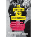 The Downtown Pop Underground: New York City and the Literary Punks, Renegade Artists, DIY Filmmakers, Mad Playwrights, and Rock 'n' Roll Glitter Queen