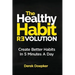 The Healthy Habit Revolution: Create Better Habits in 5 Minutes a Day