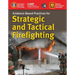 Evidence-Based Practices for Strategic and Tactical Firefighting: .