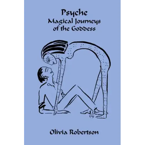 Psyche: Magical Journeys of the Goddess