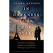 In Darkness, Look for Stars: An absolutely gripping, heartbreaking and epic World War 2 historical novel