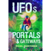 UFOs, Portals and Gateways