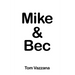 Mike & Bec