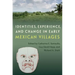 Identities, Experience, and Change in Early Mexican Villages