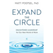 Expand the Circle: Enlightened Leadership for Our New World of Work